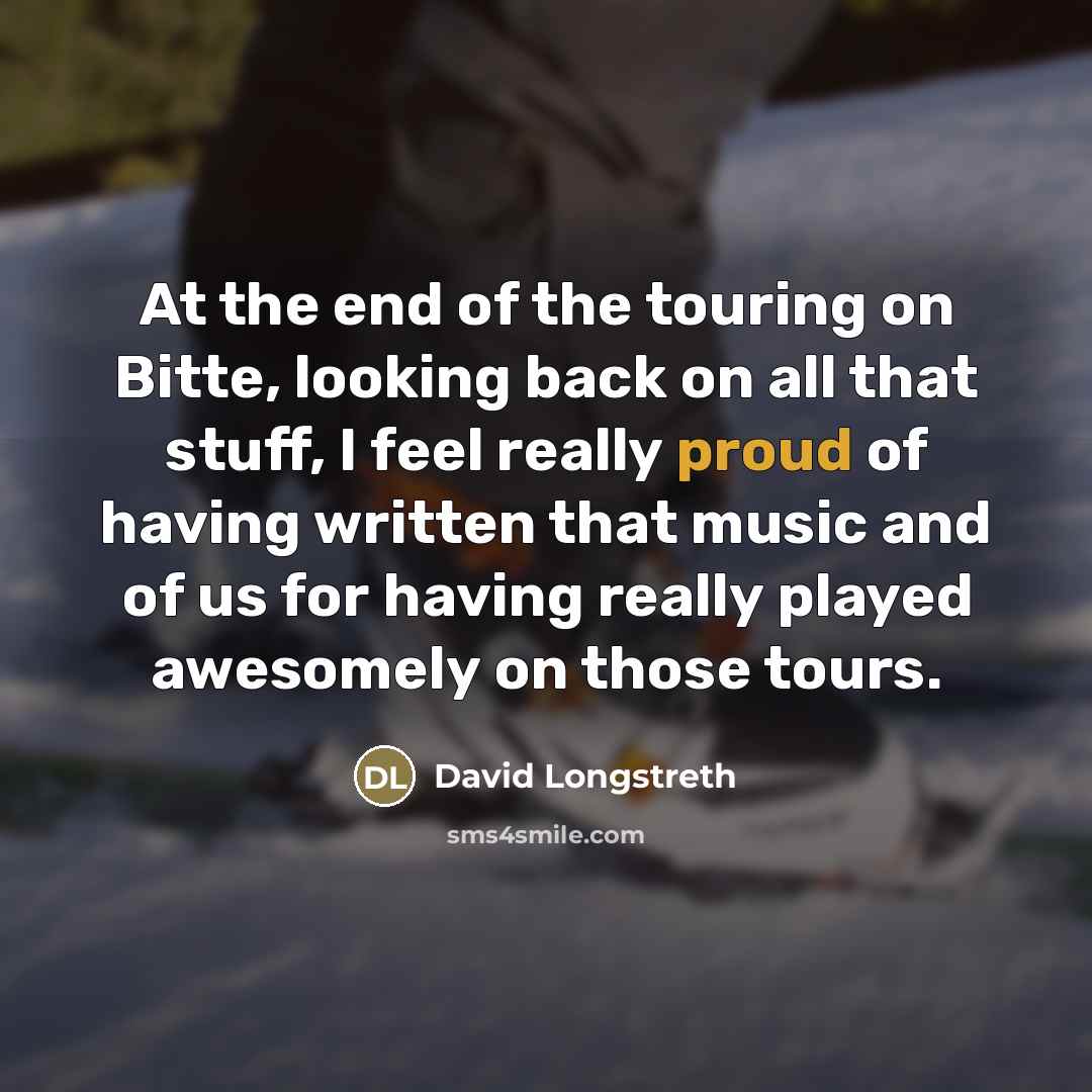 “At the end of the touring on Bitte, looking back…” quote by David Longstreth