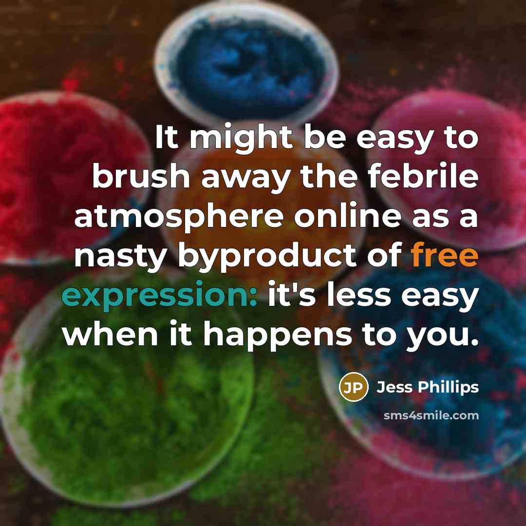 “It might be easy to brush away the febrile atmosphere…” quote by Jess Phillips