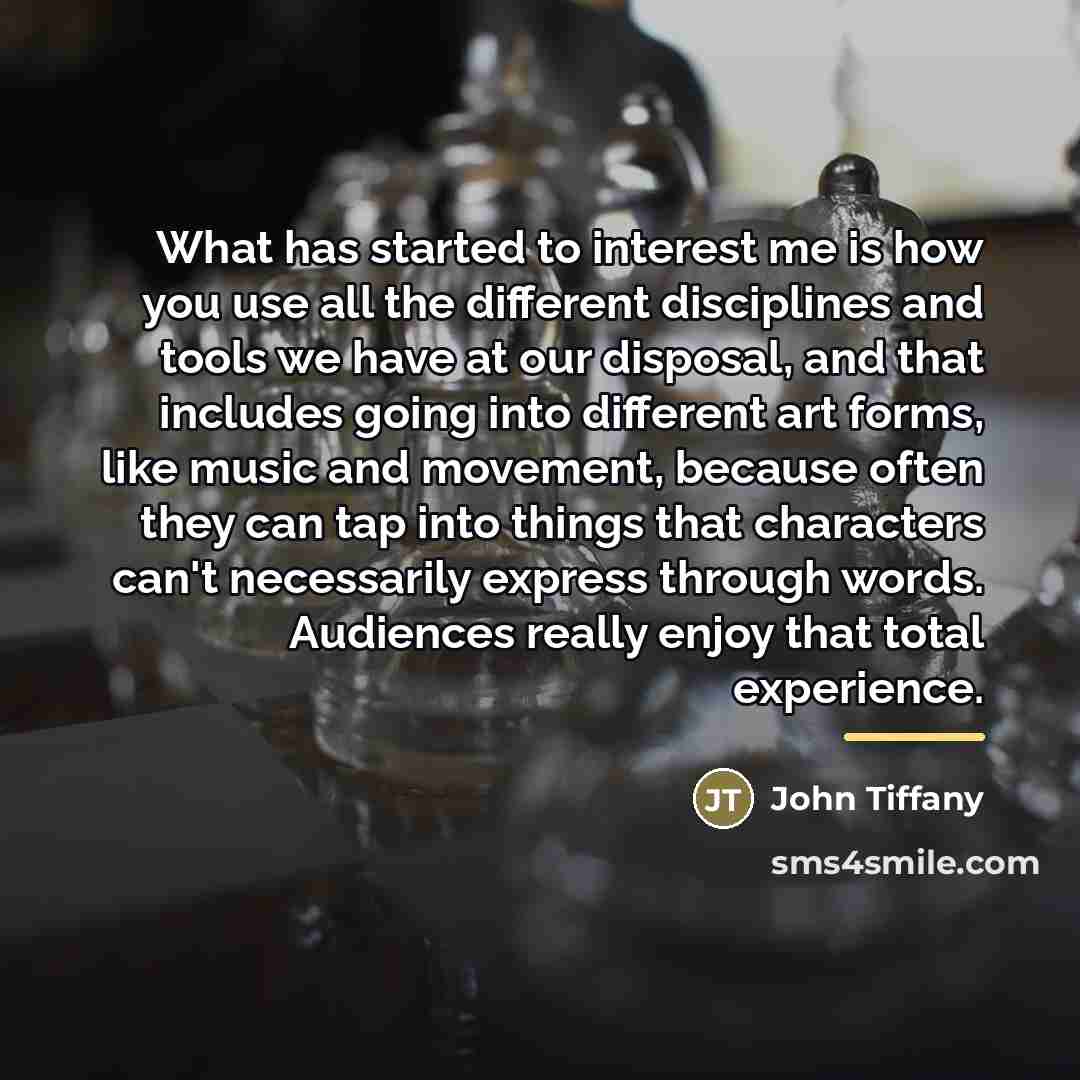 “What has started to interest me is how you use…” quote by John Tiffany