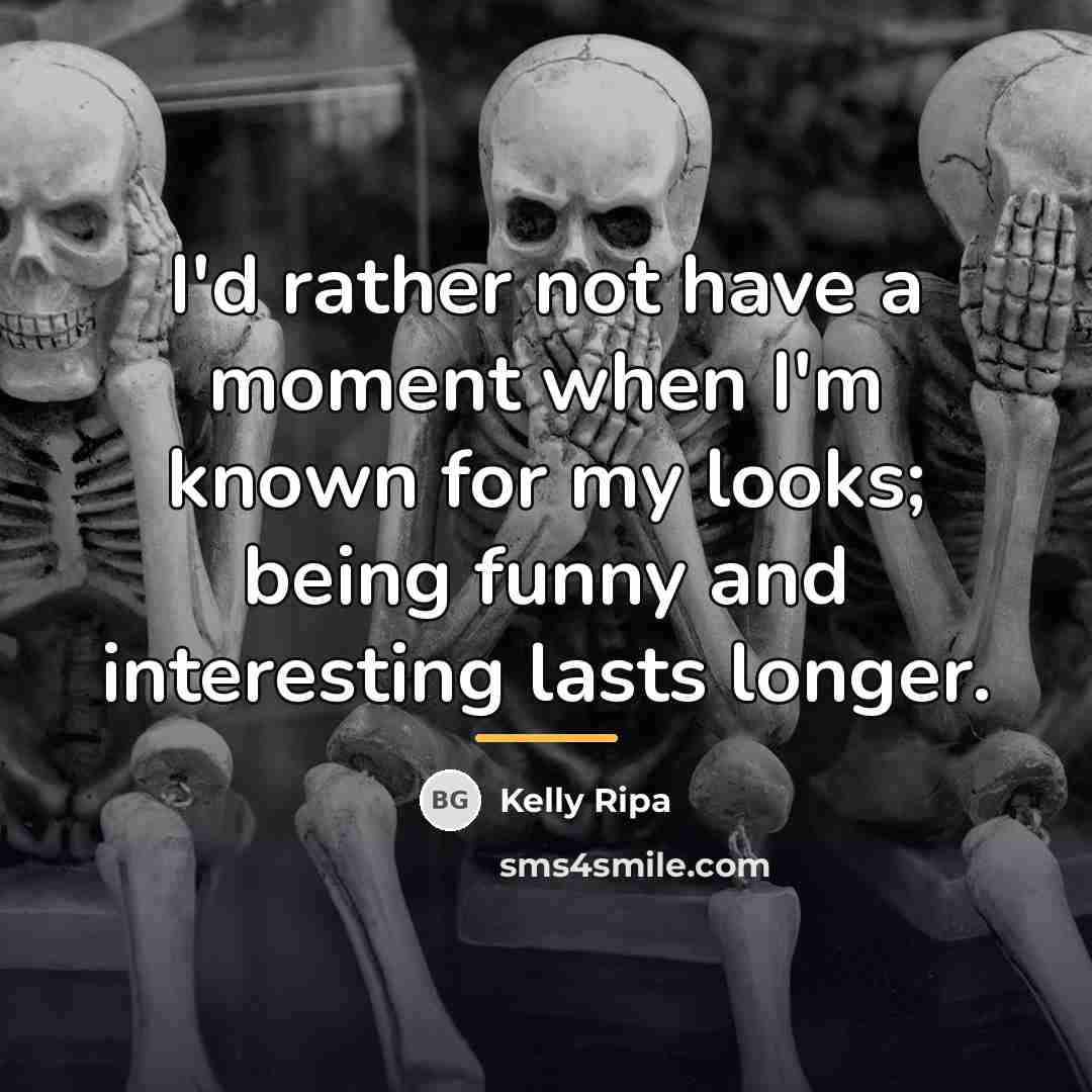 “I'd rather not have a moment when I'm known for…” quote by Kelly Ripa