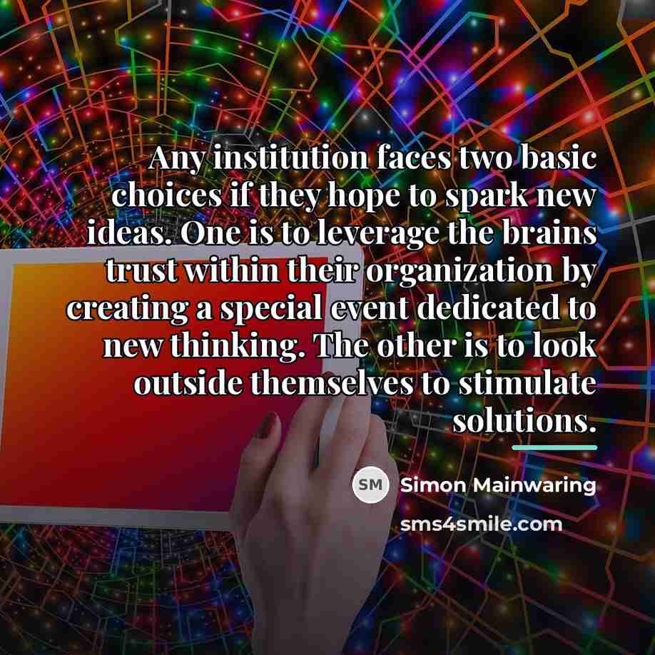 “Any institution faces two basic choices if they hope to…” quote by Simon Mainwaring