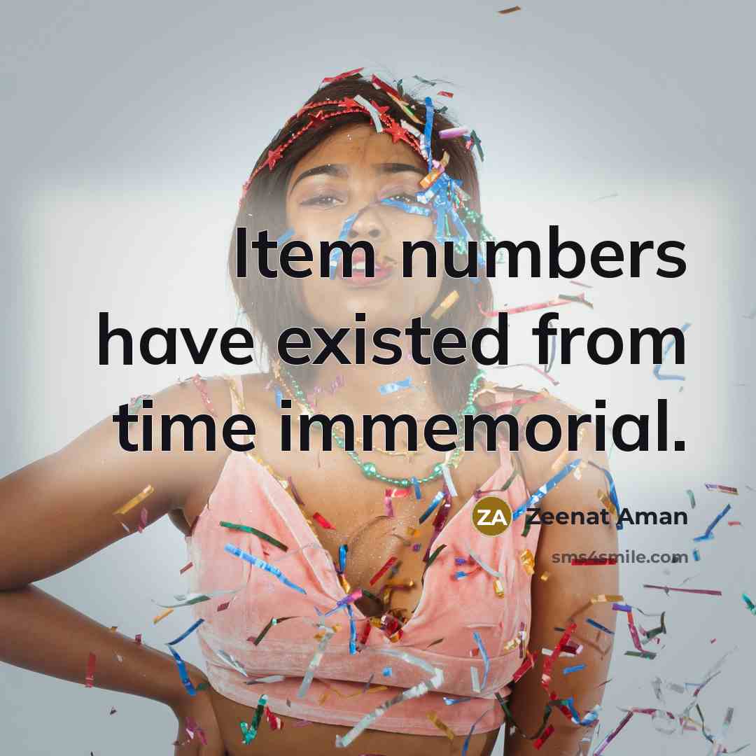 “Item numbers have existed from time immemorial.…” quote by Zeenat Aman