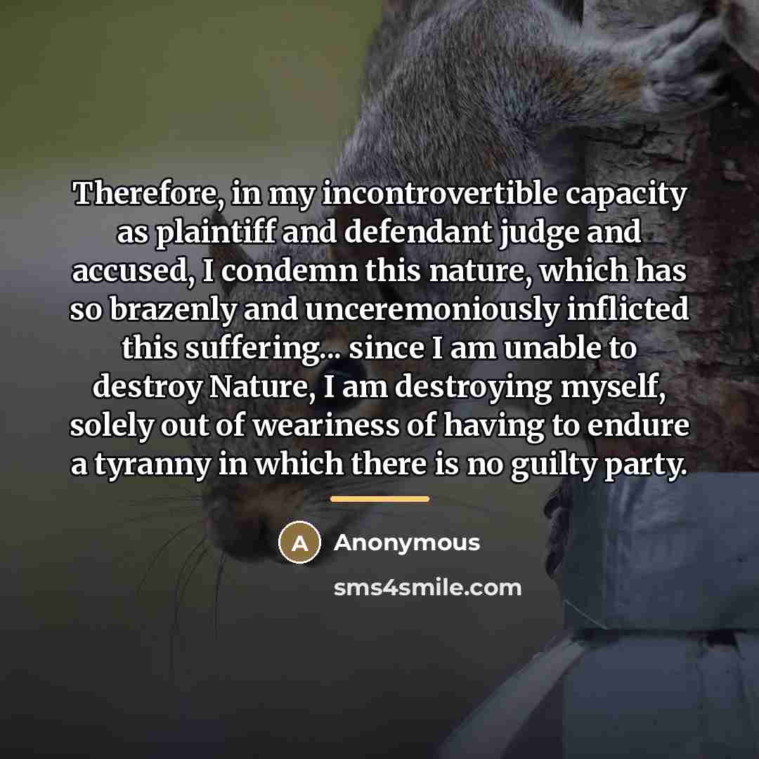 “Therefore, in my incontrovertible capacity as plaintiff and defendant judge…” quote by Anonymous