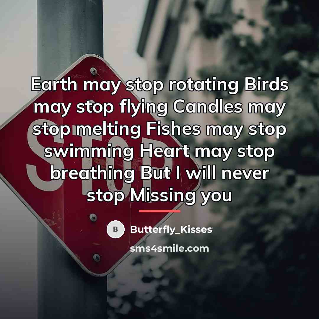 “Earth may stop rotating Birds may stop flying Candles may…” quote by Butterfly_Kisses