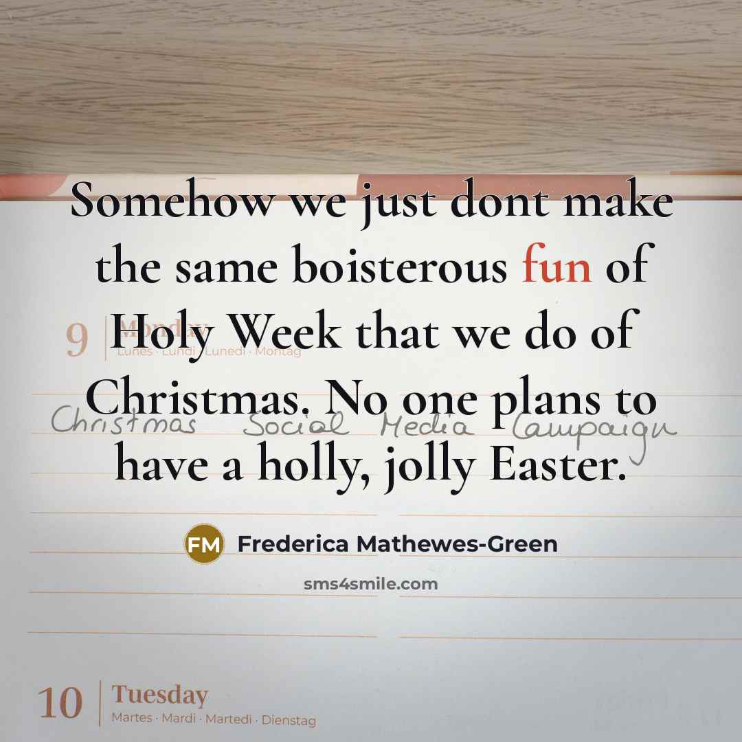“Somehow we just dont make the same boisterous fun of…” quote by Frederica Mathewes-Green