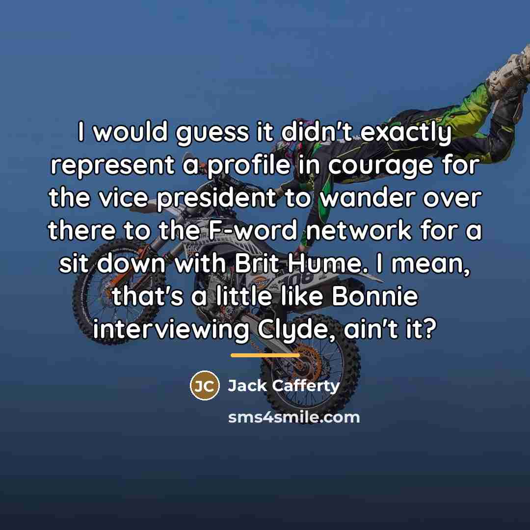 “I would guess it didn't exactly represent a profile in…” quote by Jack Cafferty