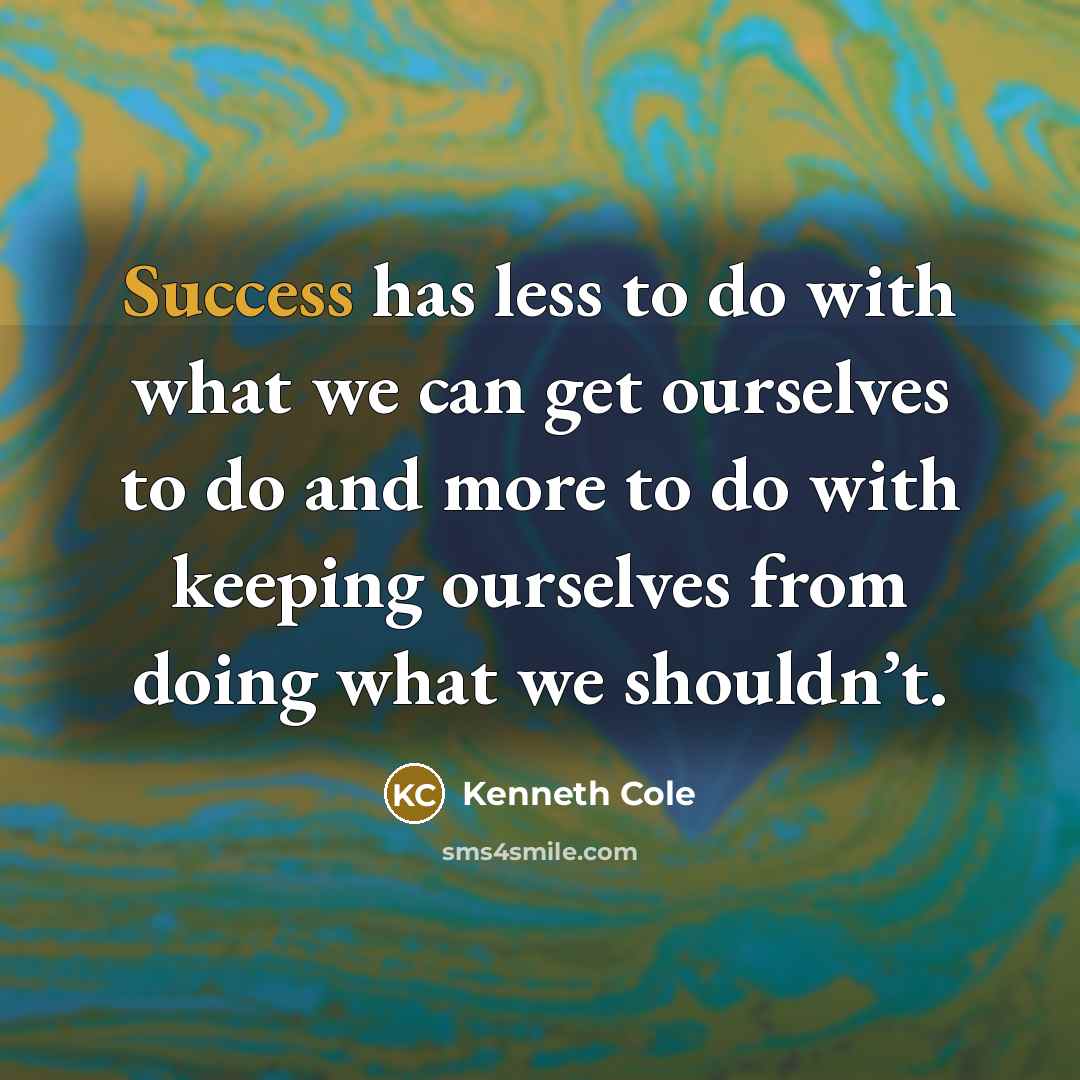 “Success has less to do with what we can get…” quote by Kenneth Cole