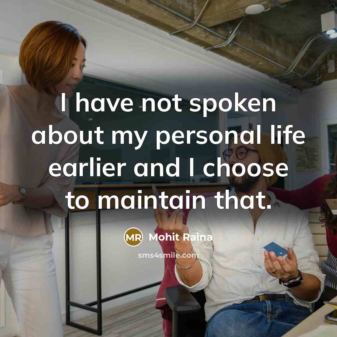 “I have not spoken about my personal life earlier and…” quote by Mohit Raina