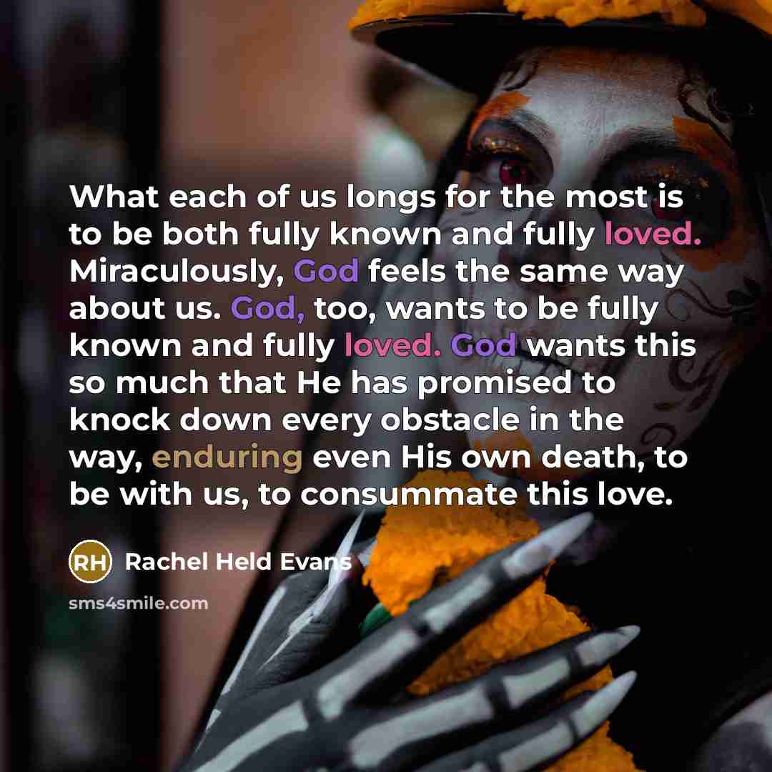 “What each of us longs for the most is to…” quote by Rachel Held Evans