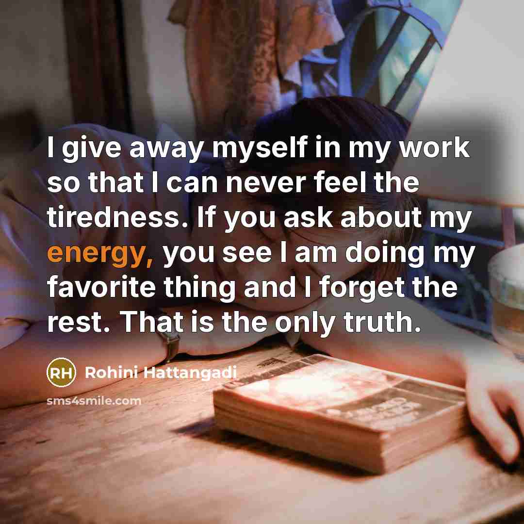“I give away myself in my work so that I…” quote by Rohini Hattangadi