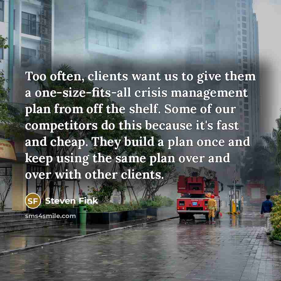 “Too often, clients want us to give them a one-size-fits-all…” quote by Steven Fink
