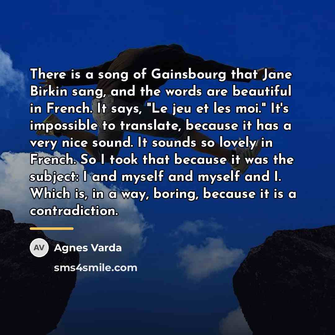 “There is a song of Gainsbourg that Jane Birkin sang,…” quote by Agnes Varda