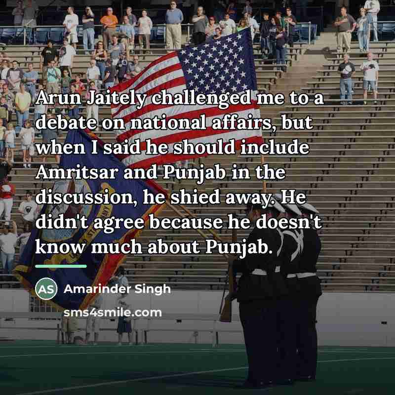“Arun Jaitely challenged me to a debate on national affairs,…” quote by Amarinder Singh