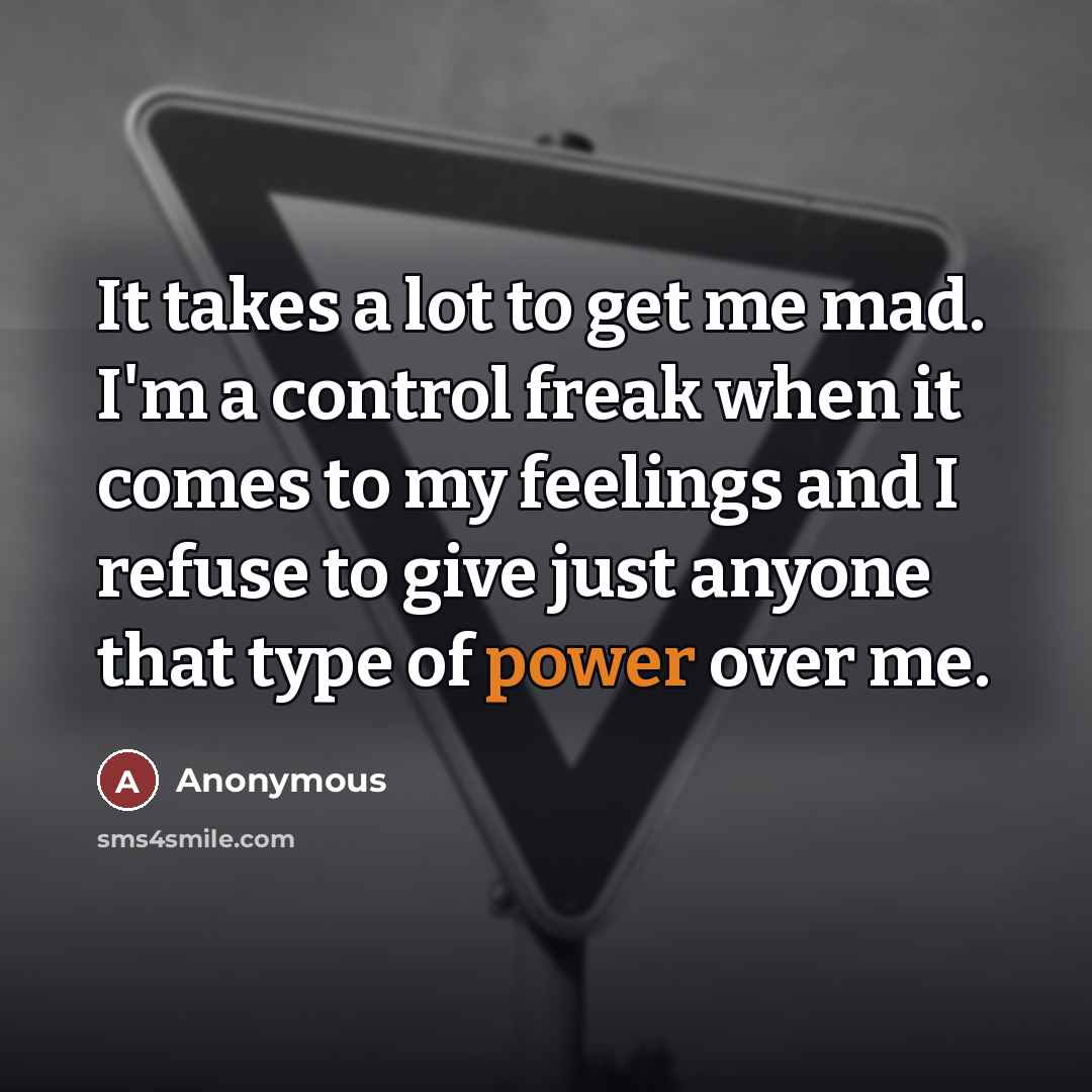 “It takes a lot to get me mad. I'm a…” quote by Anonymous