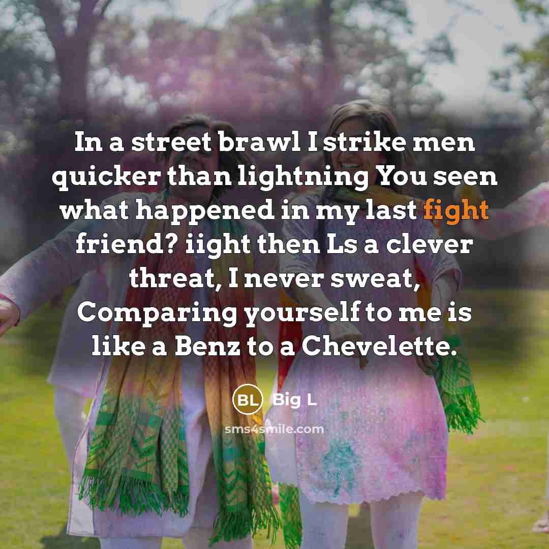 “In a street brawl I strike men quicker than lightning…” quote by Big L