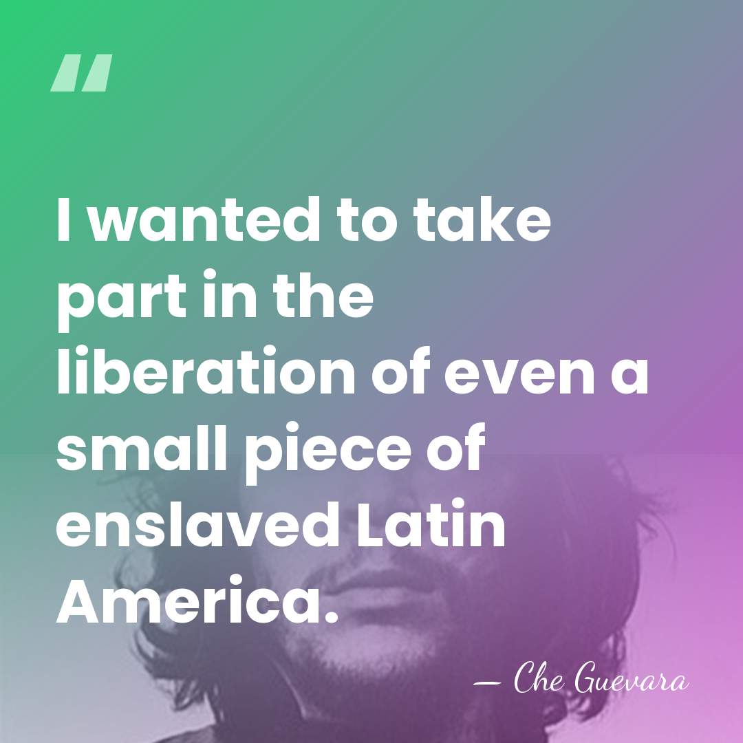 I wanted to take part in the liberation of even a small&hellip; - Che Guevara