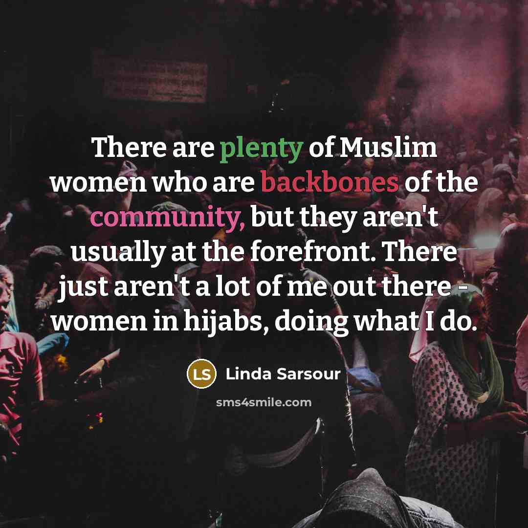 “There are plenty of Muslim women who are backbones of…” quote by Linda Sarsour