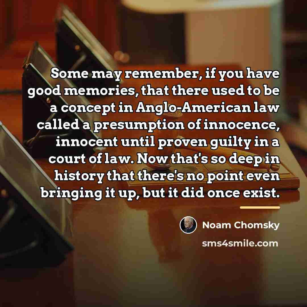 “Some may remember, if you have good memories, that there…” quote by Noam Chomsky