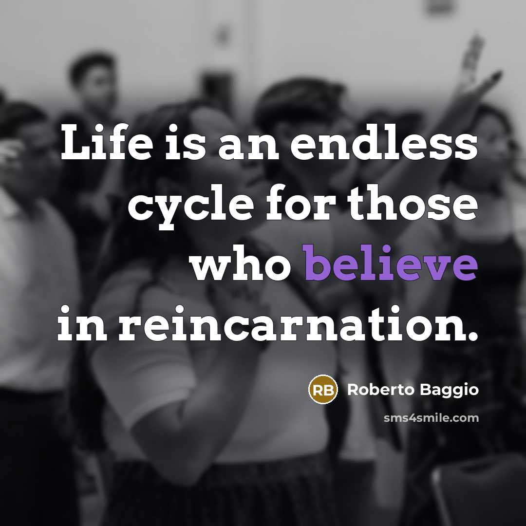 “Life is an endless cycle for those who believe in…” quote by Roberto Baggio