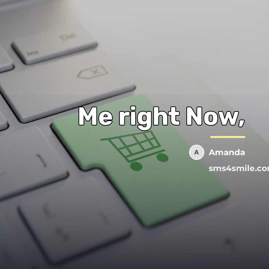 “Me right Now,…” quote by Amanda