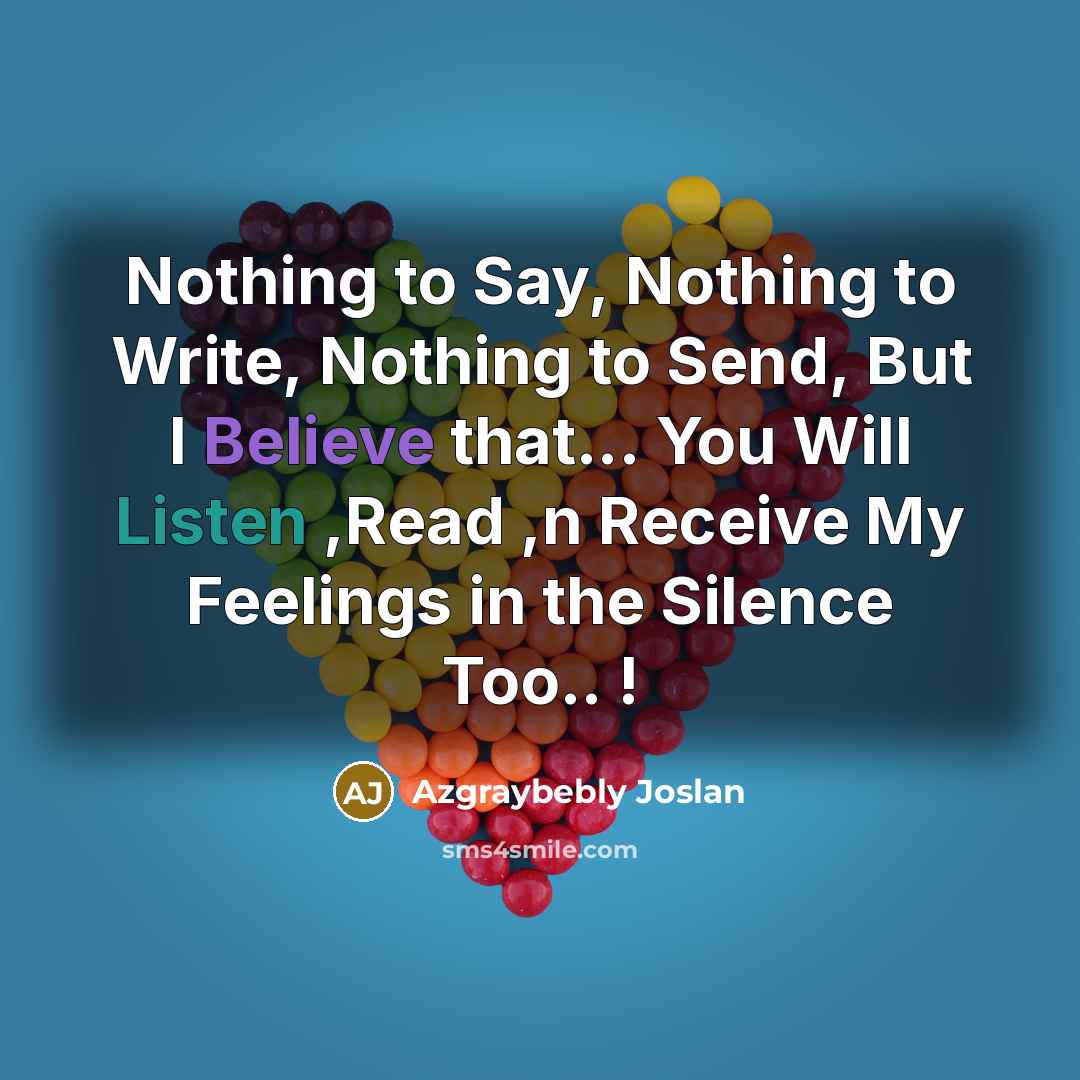 “Nothing to Say, Nothing to Write, Nothing to Send, But…” quote by Azgraybebly Joslan