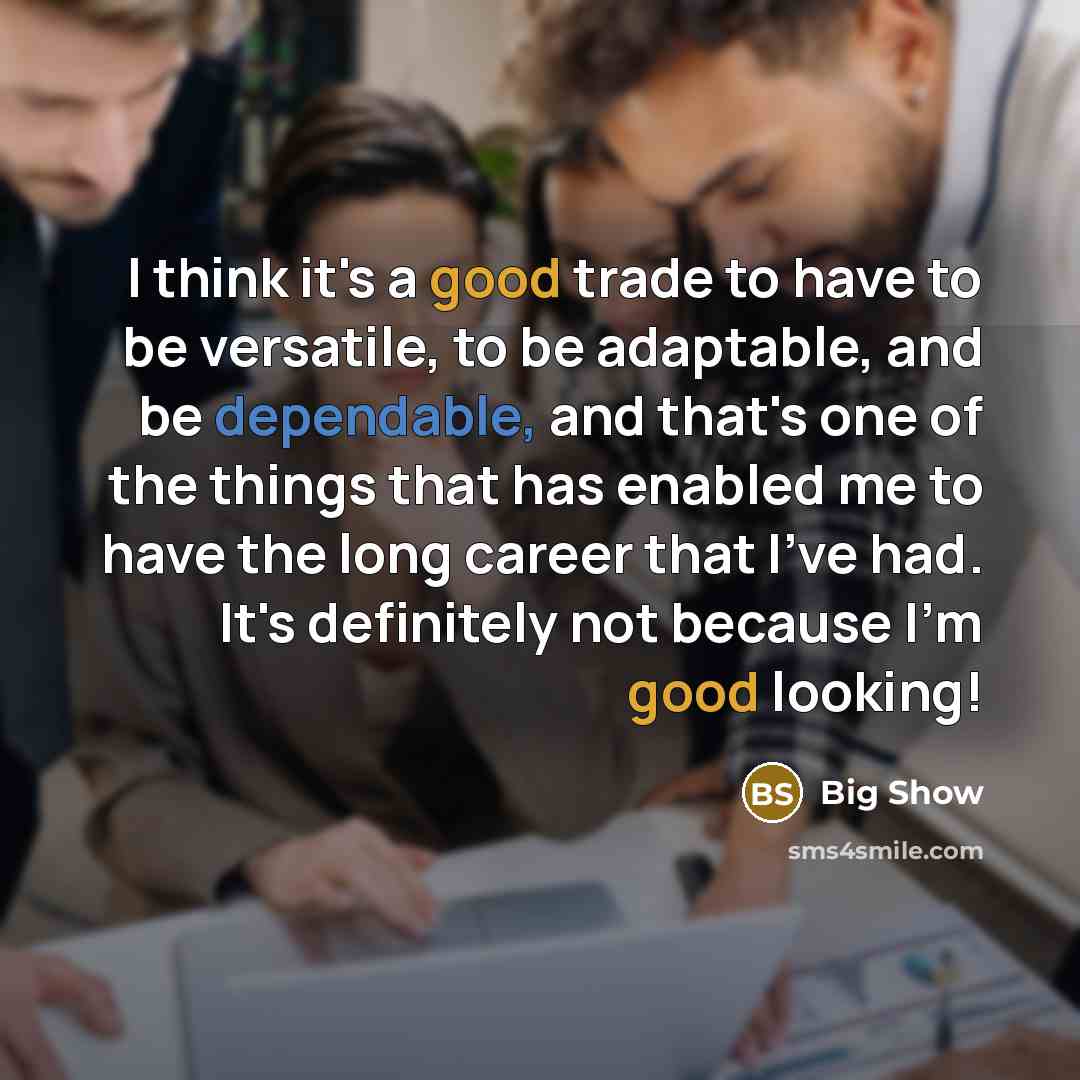 “I think it's a good trade to have to be…” quote by Big Show