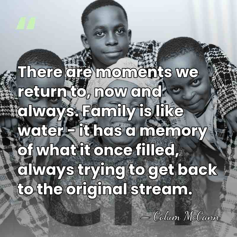 There are moments we return to, now and always. Family is like&hellip; - Colum McCann
