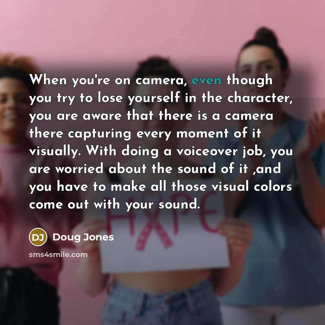 “When you're on camera, even though you try to lose…” quote by Doug Jones