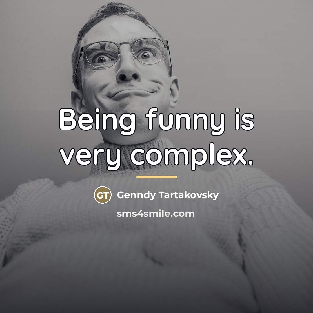 “Being funny is very complex.…” quote by Genndy Tartakovsky