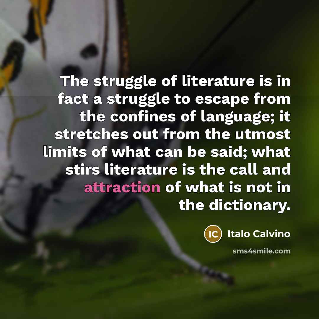 “The struggle of literature is in fact a struggle to…” quote by Italo Calvino
