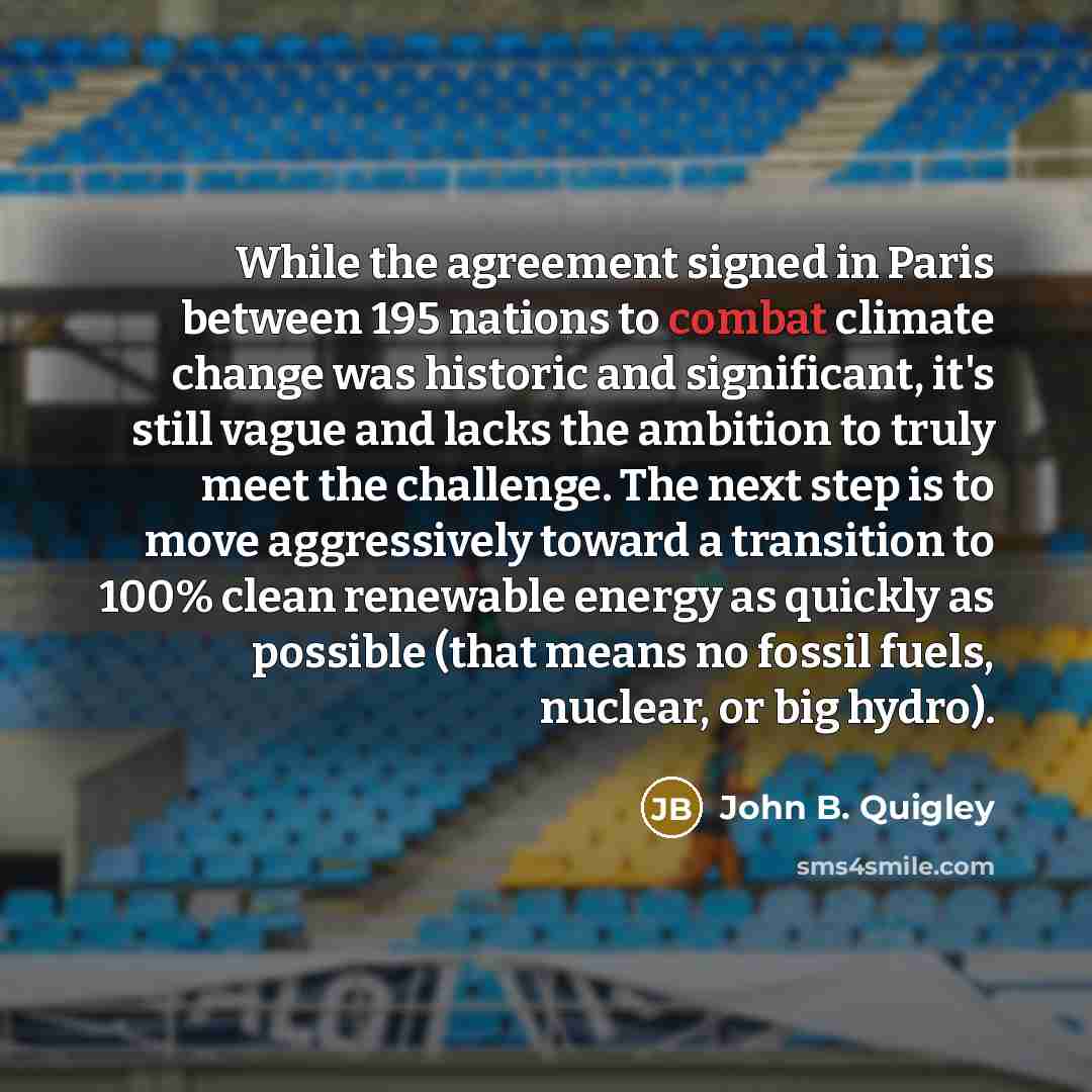 “While the agreement signed in Paris between 195 nations to…” quote by John B. Quigley