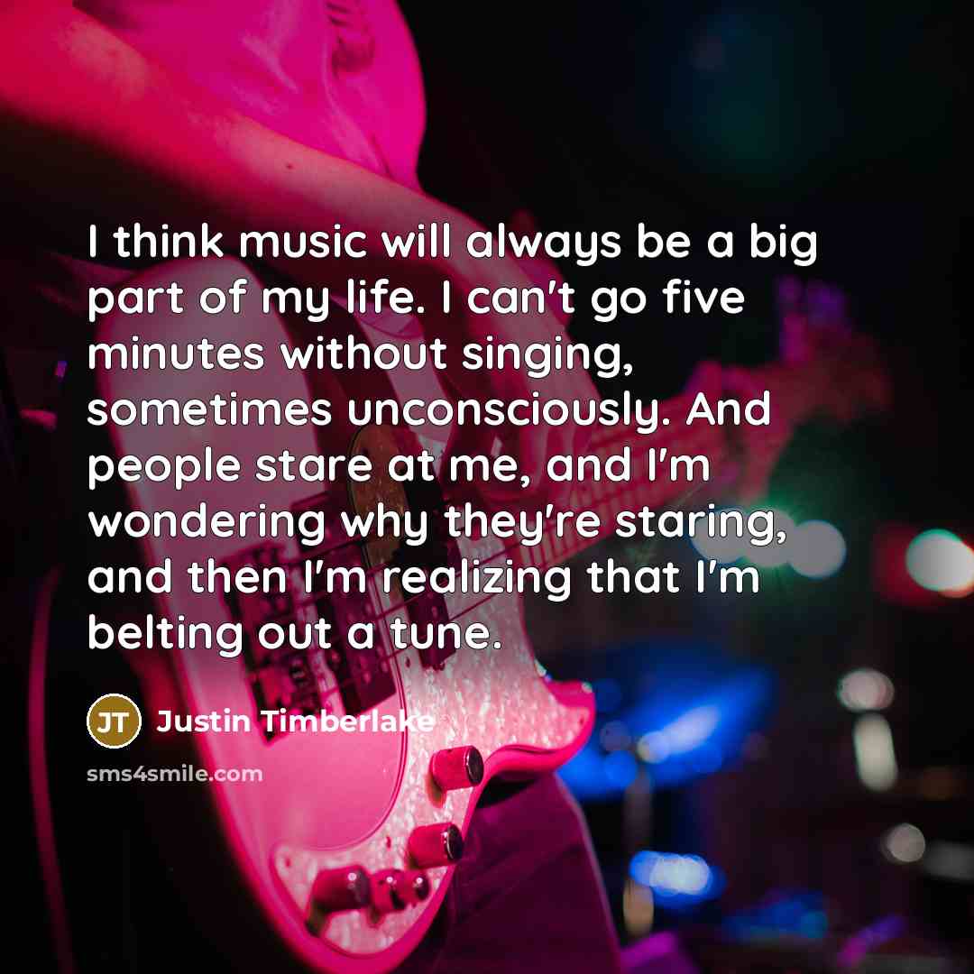 “I think music will always be a big part of…” quote by Justin Timberlake