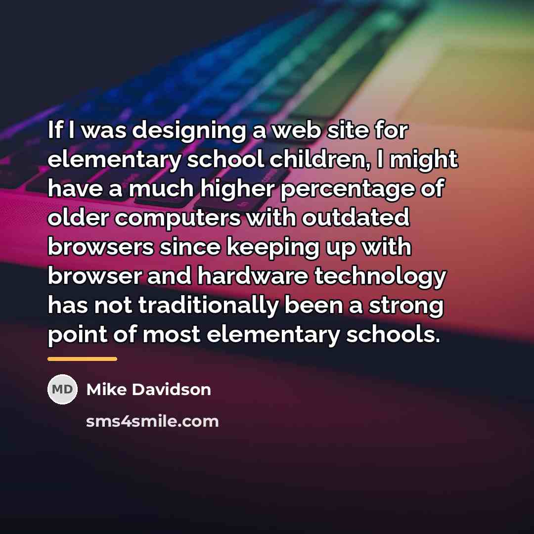 “If I was designing a web site for elementary school…” quote by Mike Davidson
