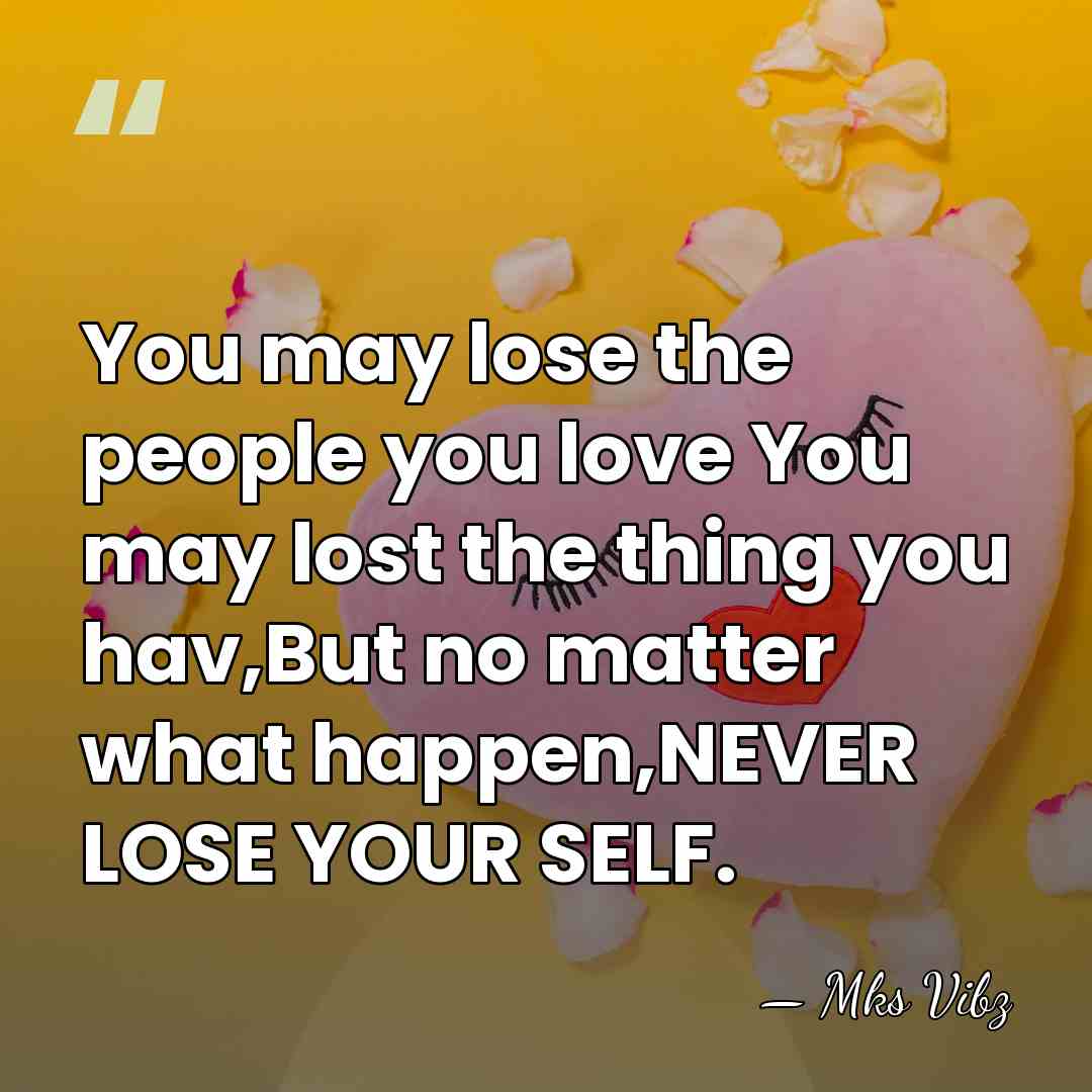 You may lose the people you love You may lost the thing&hellip; - Mks Vibz