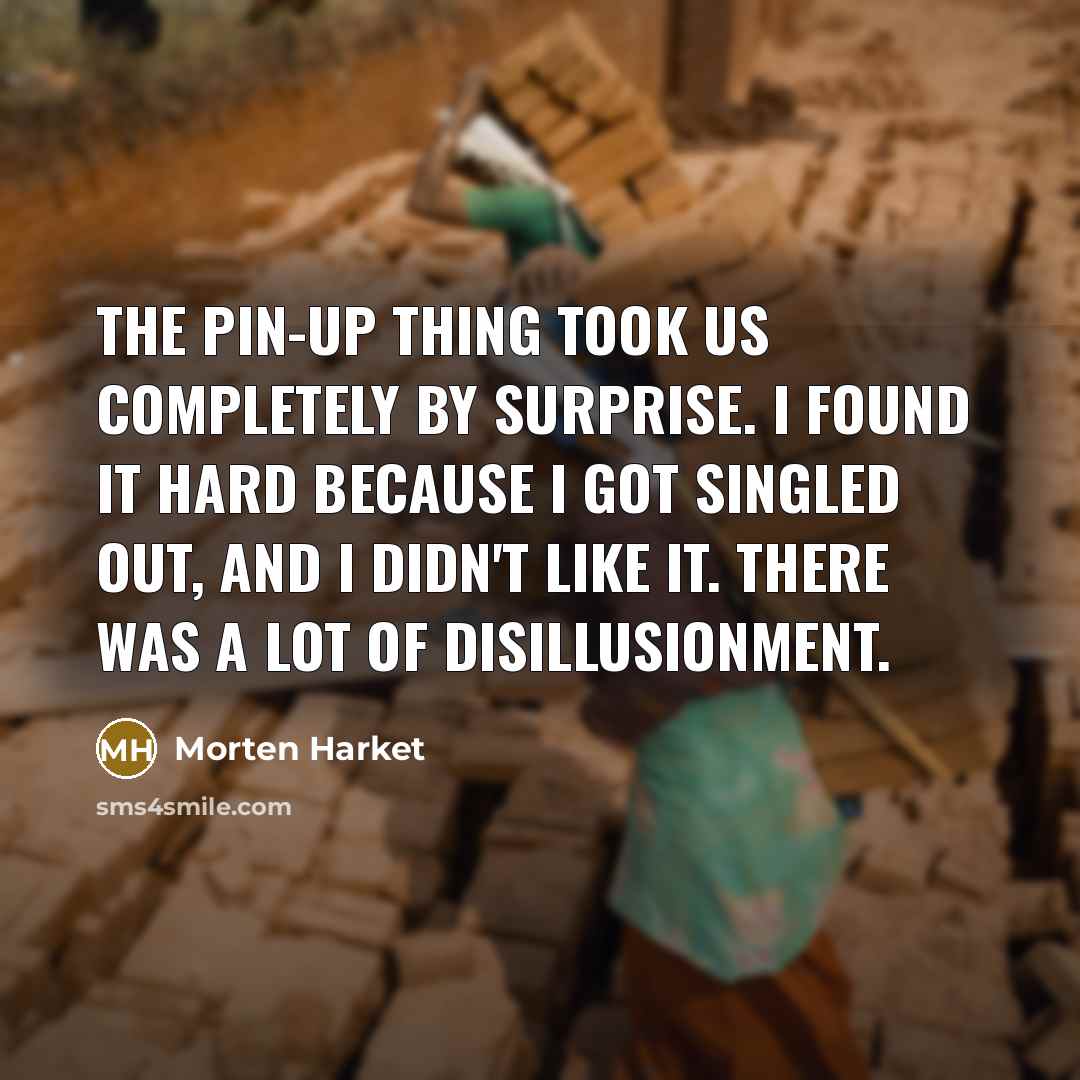 “The pin-up thing took us completely by surprise. I found…” quote by Morten Harket