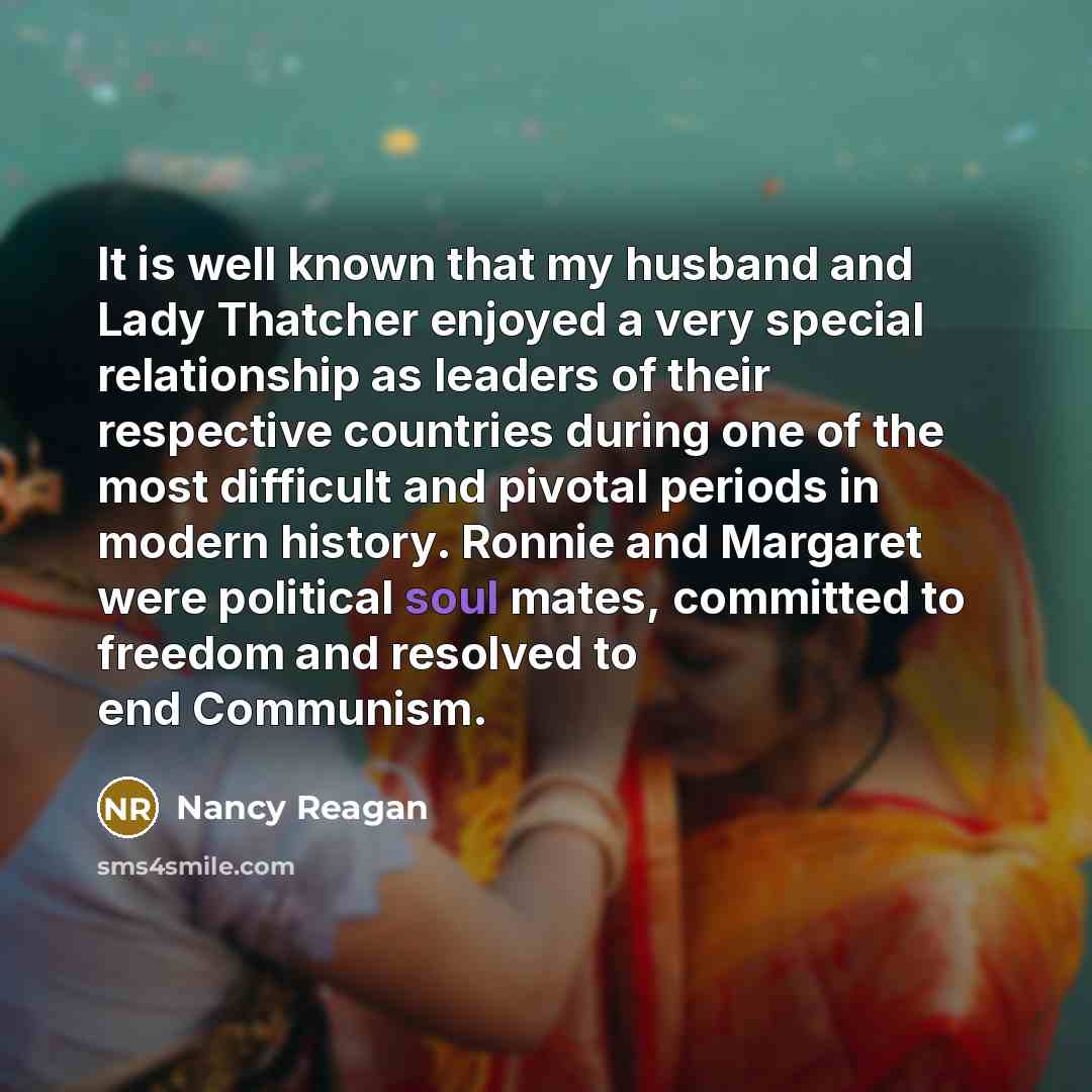 “It is well known that my husband and Lady Thatcher…” quote by Nancy Reagan