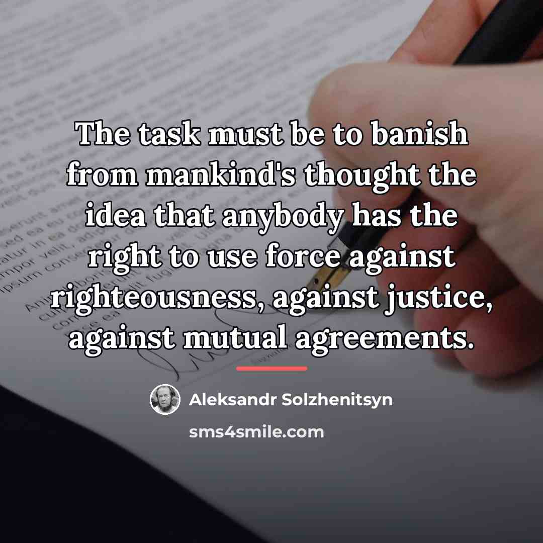 “The task must be to banish from mankind's thought the…” quote by Aleksandr Solzhenitsyn