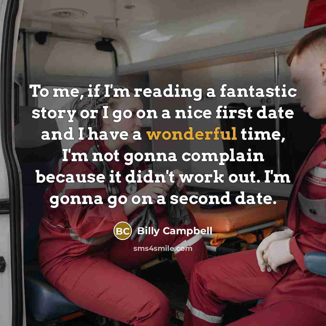 “To me, if I'm reading a fantastic story or I…” quote by Billy Campbell
