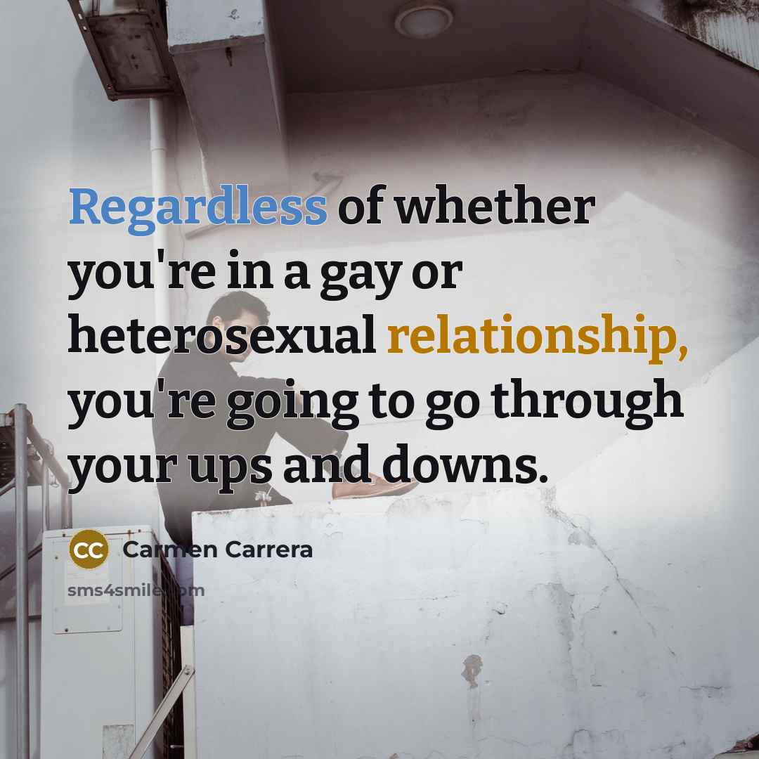 “Regardless of whether you're in a gay or heterosexual relationship,…” quote by Carmen Carrera