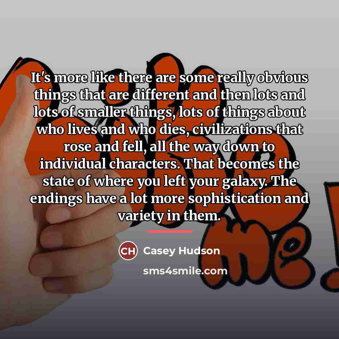 “It's more like there are some really obvious things that…” quote by Casey Hudson