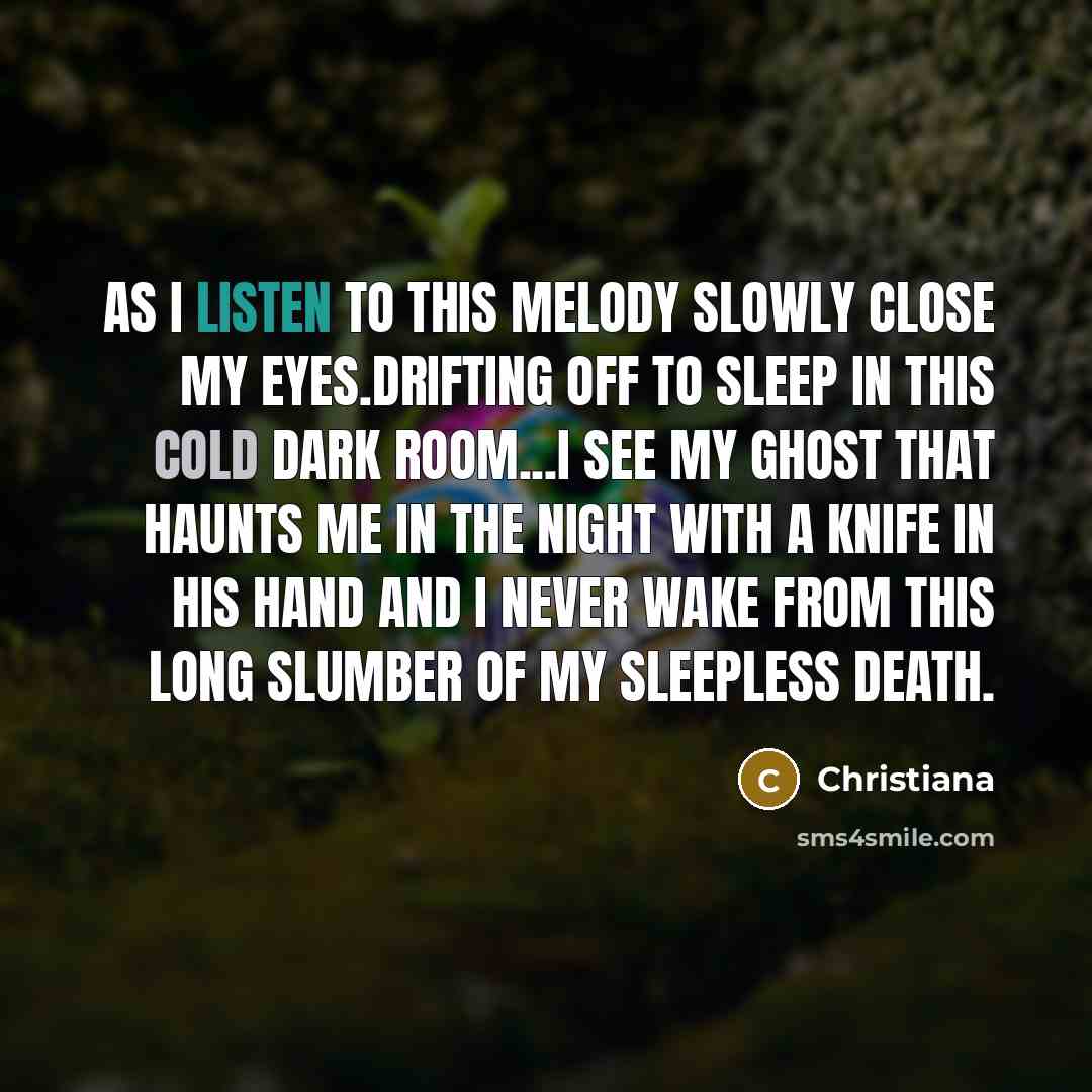 “As I listen to this melody slowly close my eyes.Drifting…” quote by Christiana