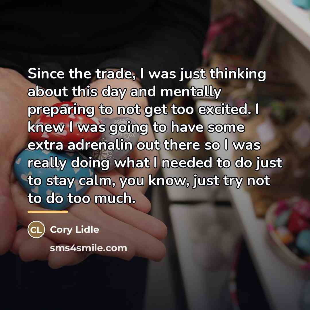 “Since the trade, I was just thinking about this day…” quote by Cory Lidle