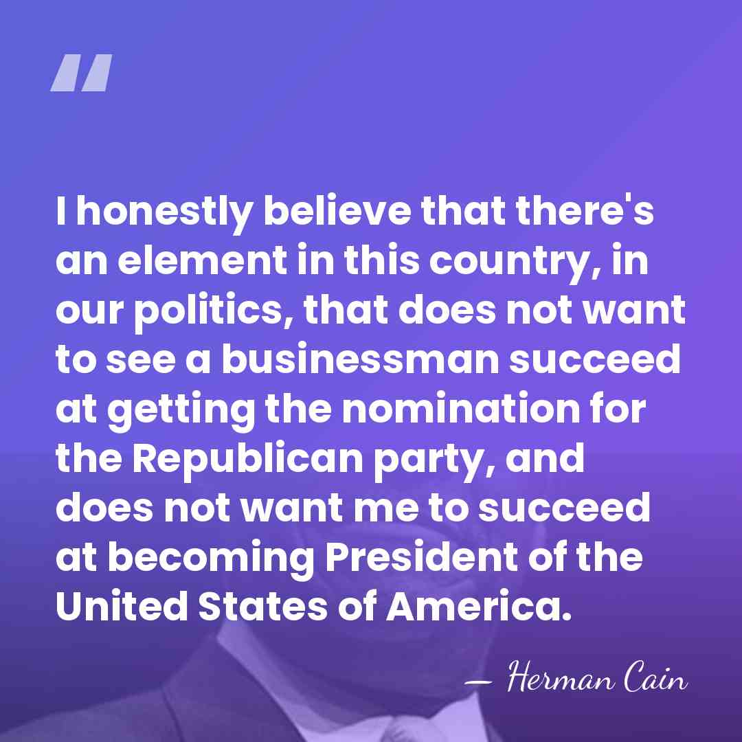 I honestly believe that there's an element in this country, in our&hellip; - Herman Cain
