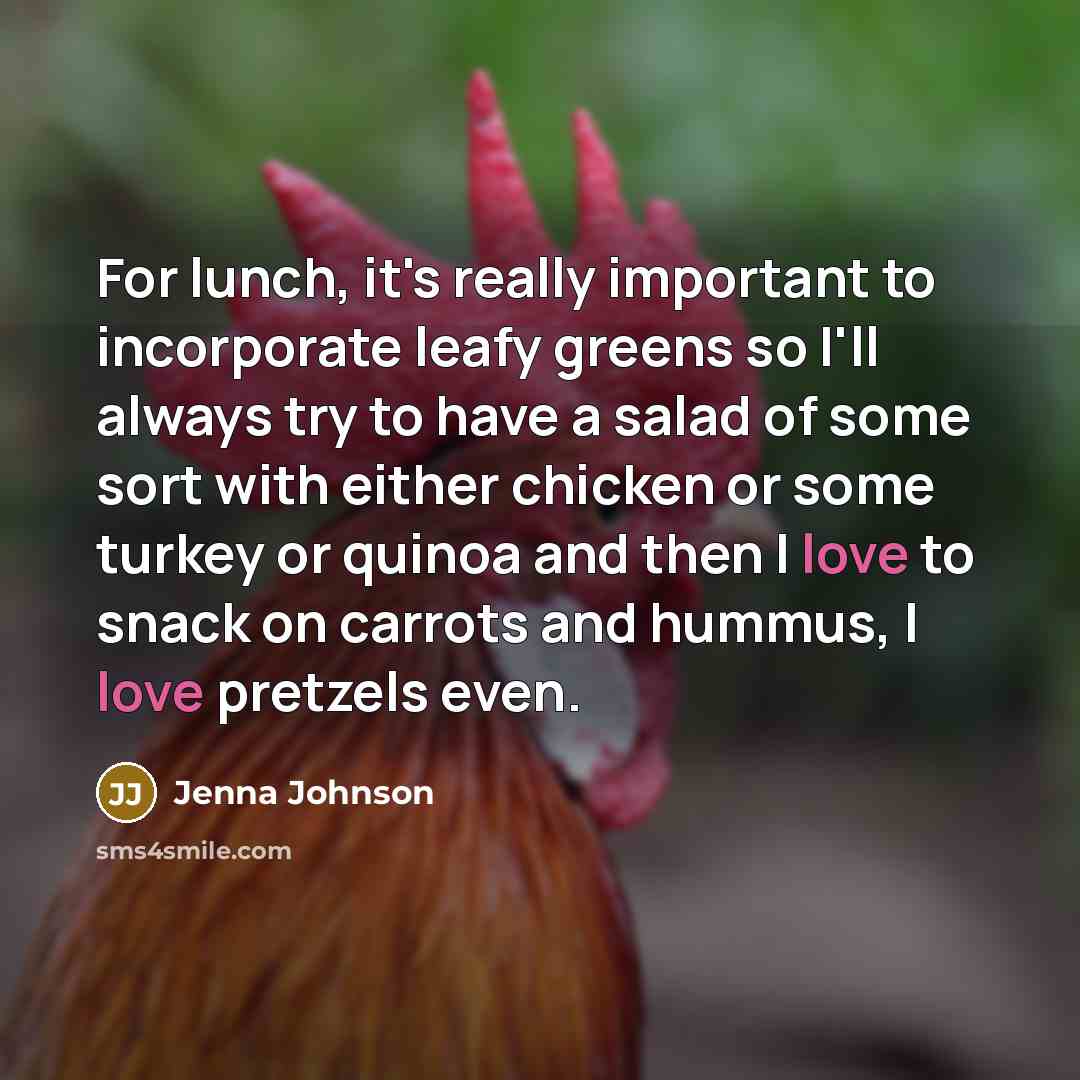 “For lunch, it's really important to incorporate leafy greens so…” quote by Jenna Johnson