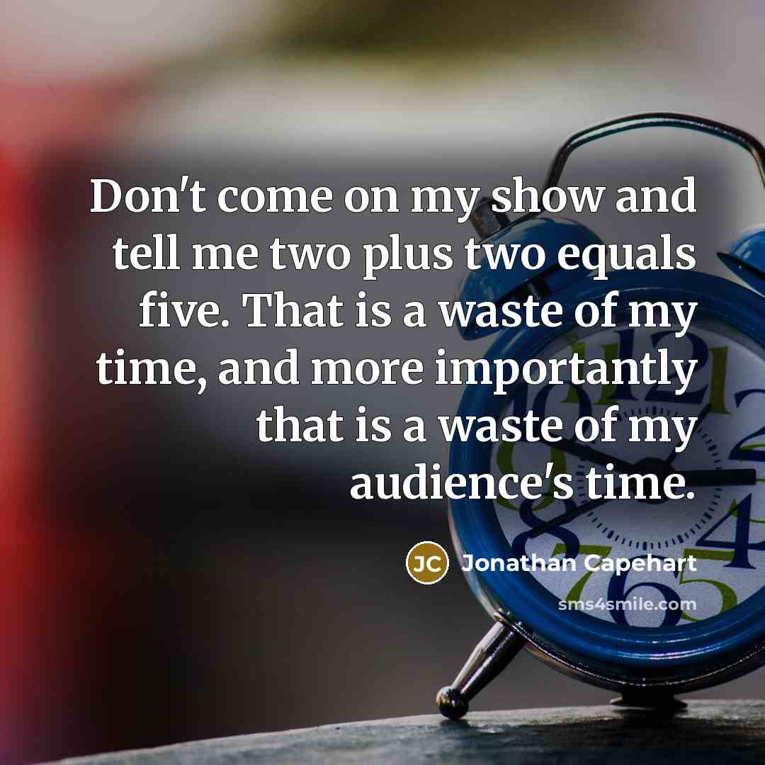 “Don't come on my show and tell me two plus…” quote by Jonathan Capehart