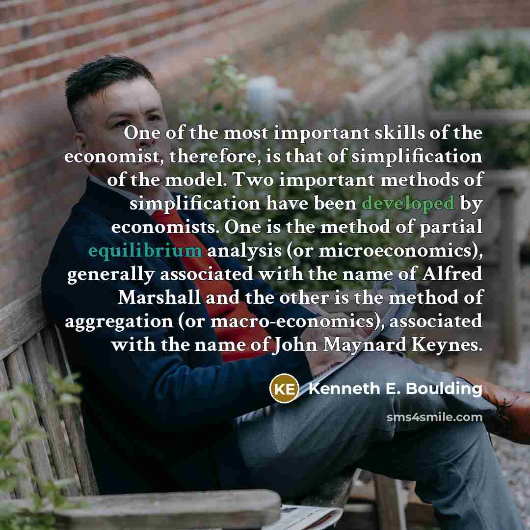 “One of the most important skills of the economist, therefore,…” quote by Kenneth E. Boulding