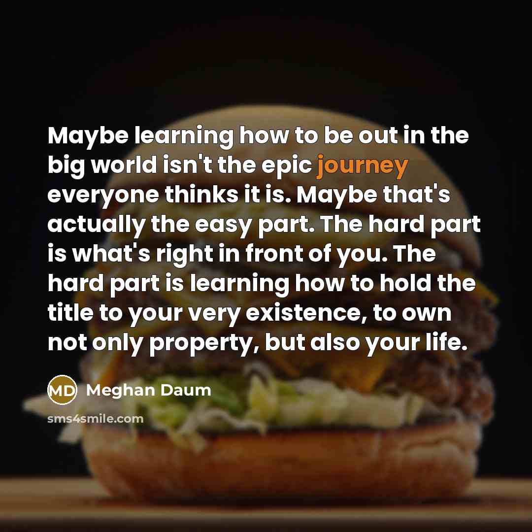 “Maybe learning how to be out in the big world…” quote by Meghan Daum