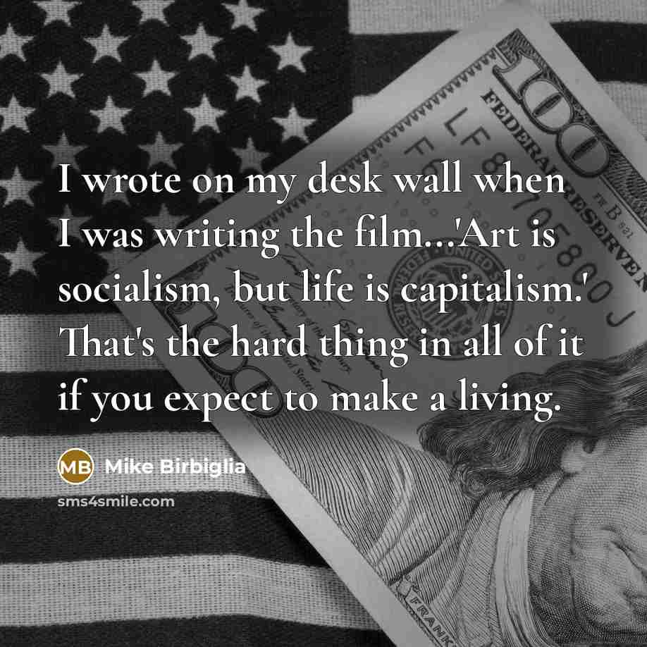 “I wrote on my desk wall when I was writing…” quote by Mike Birbiglia