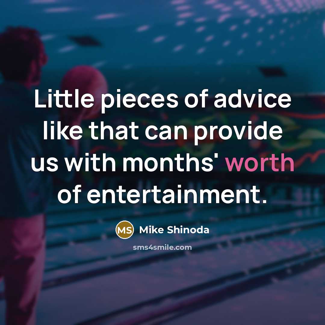 “Little pieces of advice like that can provide us with…” quote by Mike Shinoda