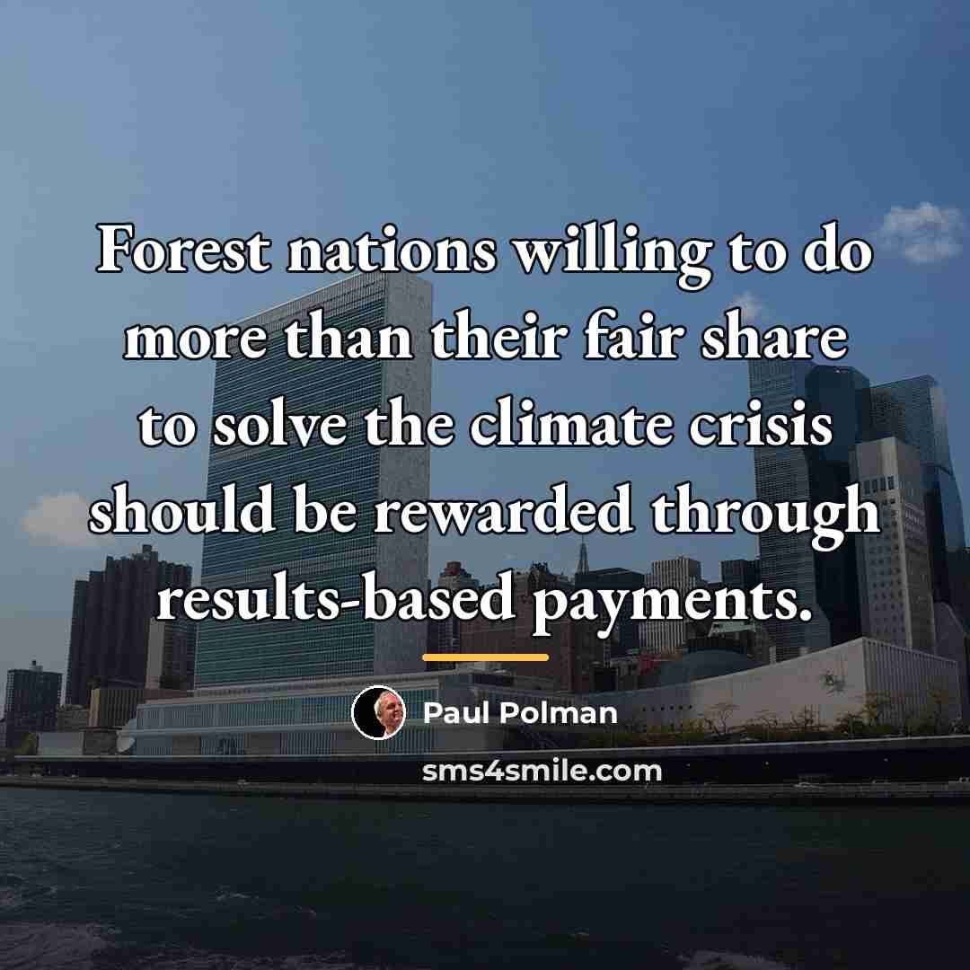 “Forest nations willing to do more than their fair share…” quote by Paul Polman